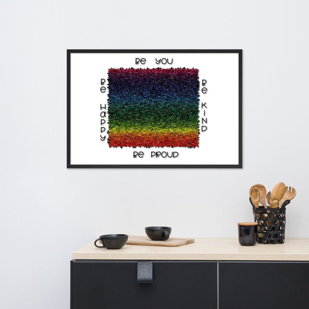 Framed poster  (Be you, Be kind, Be proud, Be happy)