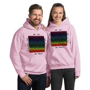 Unisex Hooded sweatshirt (Be you, Be kind, Be proud, Be happy)