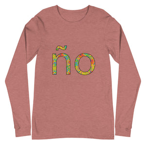 Unisex Long Sleeve Tee (Ño)