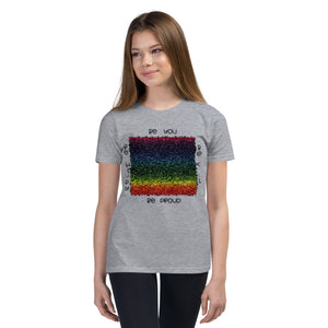 Youth Short Sleeve T-Shirt   (Be you, Be kind, Be proud, Be happy)