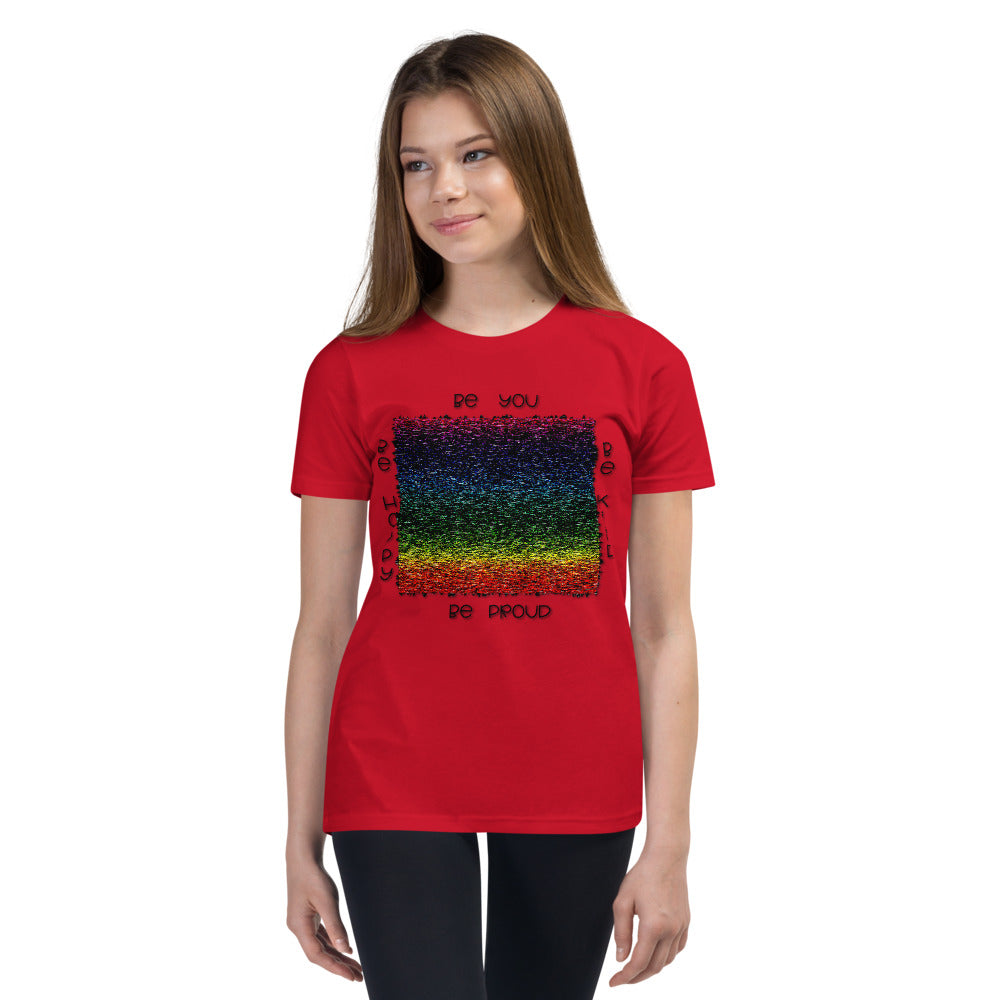 Youth Short Sleeve T-Shirt   (Be you, Be kind, Be proud, Be happy)